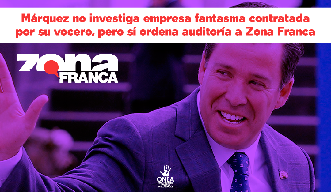 Márquez no investiga empresa fantasma contratada por su vocero, pero sí ordena auditoría a Zona Franca