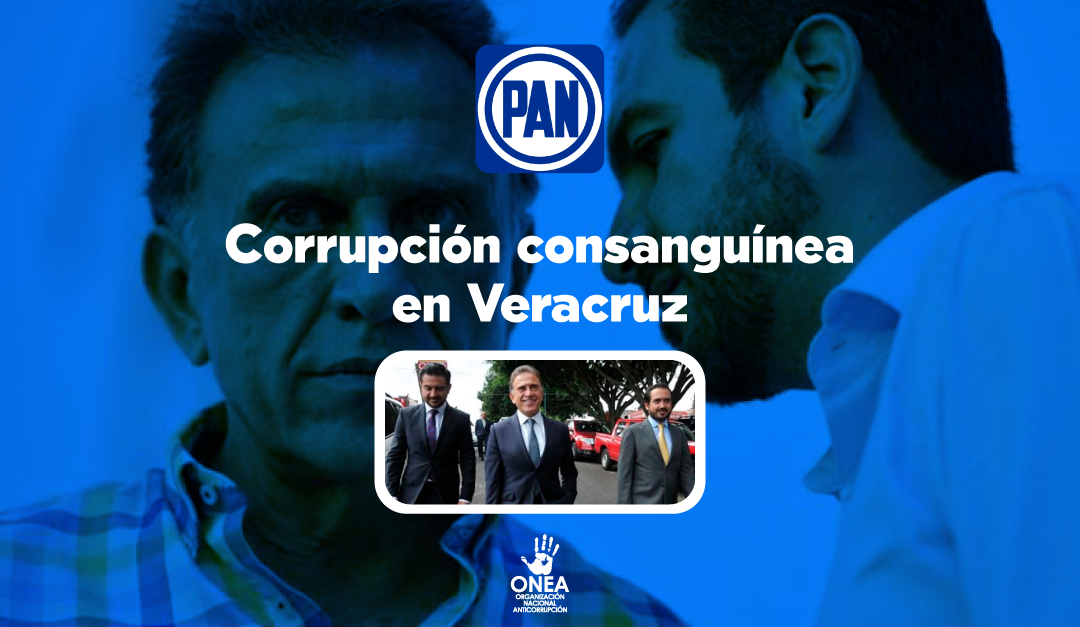 Corrupción consanguínea en Veracruz