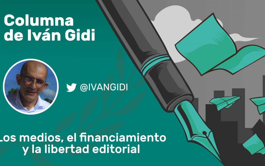 #Columna: Los medios, el financiamiento y la libertad editorial